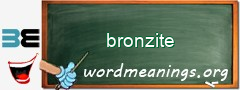 WordMeaning blackboard for bronzite